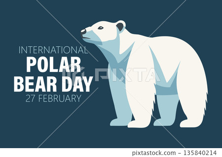 International polar bear day banner. Cute polar bear. Greeting card, poster, illustration. International polar bear day banner. Cute polar bear. Greeting card, poster, illustration. 135840214