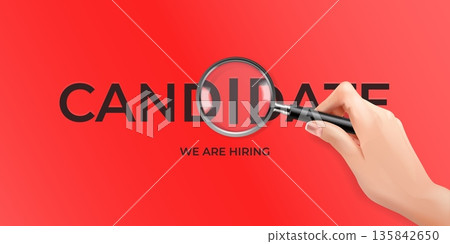 Magnifying candidate search. Recruitment concept, new vacancy hr agency realistic hand with magnifier find applicant employer hiring job candidates banner vector illustration Magnifying candidate search. Recruitment concept, new vacancy hr agency realistic hand with magnifier find applicant employer hiring job candidates banner vector illustration 135842650