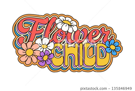 Cartoon groovy hippie symbol of daisy flowers with quote, vector retro sign. Retro groovy funky symbol of hippie art with daisy or chamomile flowers and flowers child quote for vintage positive vibes Cartoon groovy hippie symbol of daisy flowers with quote, vector retro sign. Retro groovy funky symbol of hippie art with daisy or chamomile flowers and flowers child quote for vintage positive vibes 135846949