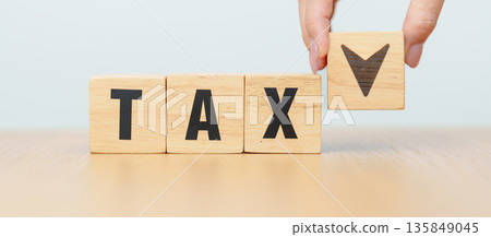 hand change wooden block with TAX text to UP and Down arrow icon. decrease and Increase, Taxpayer, Taxable Income, Tax Filing, Deduction, Withholding Tax, WHT, VAT, Computation and Exemption concept hand change wooden block with TAX text to UP and Down arrow icon. decrease and Increase, Taxpayer, Taxable Income, Tax Filing, Deduction, Withholding Tax, WHT, VAT, Computation and Exemption concept 135849045