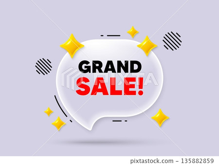 Grand sale chat speech bubble. Social media concept. Grand sale tag. Special offer price sign. Advertising discounts symbol. 3d sparkles chat bubble. Vector Grand sale chat speech bubble. Social media concept. Grand sale tag. Special offer price sign. Advertising discounts symbol. 3d sparkles chat bubble. Vector 135882859