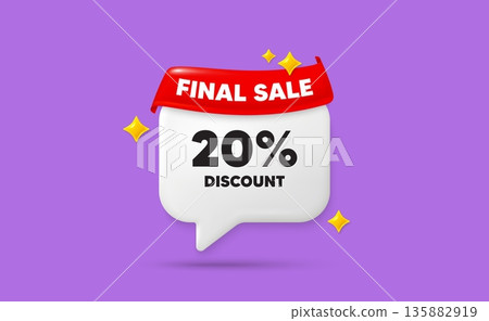 Discount chat speech bubble. Final sale flag ribbon. 20 percent discount tag. Sale offer price sign. Special offer symbol. 3d sparkle stars speech bubble. Vector 135882919