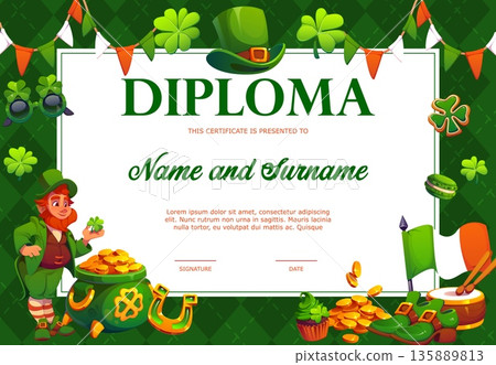 Irish St Patrick's day holiday diploma certificate. March holiday vector award, Saint Patrick congratulation diploma with leprechaun, gold in cauldron, green top hat and shoes, Ireland flag and sweets Irish St Patrick's day holiday diploma certificate. March holiday vector award, Saint Patrick congratulation diploma with leprechaun, gold in cauldron, green top hat and shoes, Ireland flag and sweets 135889813