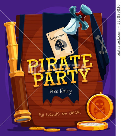 Pirate kids party invitation vector flyer. Cartoon wooden board background with navy pirate flag, poker card, golden spyglass, compass with skull emblem, golden coins, small dagger pinned into board Pirate kids party invitation vector flyer. Cartoon wooden board background with navy pirate flag, poker card, golden spyglass, compass with skull emblem, golden coins, small dagger pinned into board 135889836