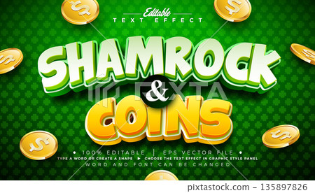 Saint Patrick's Day Text Effect Design Editable Vector Graphic Style with Green and Yellow 3D Typography Lettering and Falling Coins on Shamrocks Pattern Background. Irish Traditional St. Patricks Saint Patrick's Day Text Effect Design Editable Vector Graphic Style with Green and Yellow 3D Typography Lettering and Falling Coins on Shamrocks Pattern Background. Irish Traditional St. Patricks 135897826
