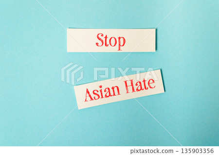 Two signs that say Stop Asian Hate Two signs that say Stop Asian Hate 135903356
