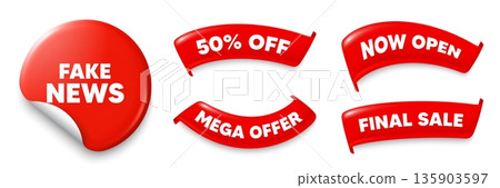 Fake news sticker, Sale offer ribbons. Now open, Mega discount. Fake news tag. Media newspaper sign. Daily information symbol. Red sticker tag. Flag ribbon banners. Discount offer banners. Vector 135903597
