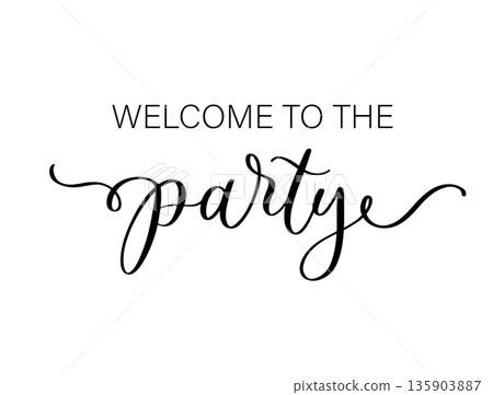 Welcome to the Party Decorative Typography Illustration 135903887