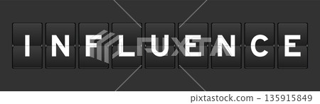 Black color analog flip board with word influence on gray background 135915849