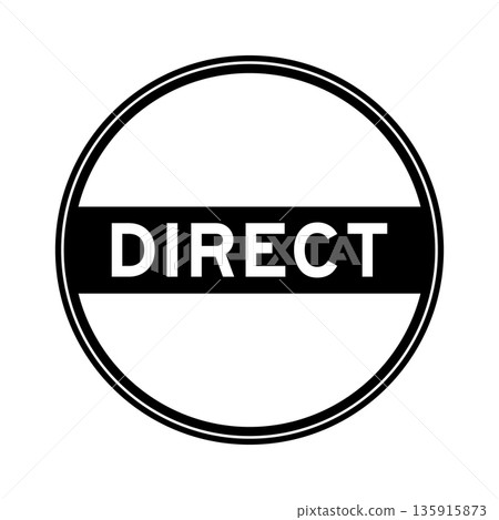 Black color round seal sticker in word direct on white background 135915873