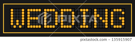 Orange color led banner in word wedding on black background Orange color led banner in word wedding on black background 135915907