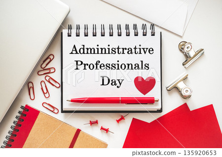 Happy Administrative Professionals Day. Notepad with congratulatory inscriptions Happy Administrative Professionals Day. Notepad with congratulatory inscriptions 135920653
