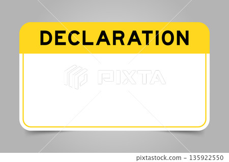 Label banner that have yellow headline with word declaration and white copy space, on gray background 135922550