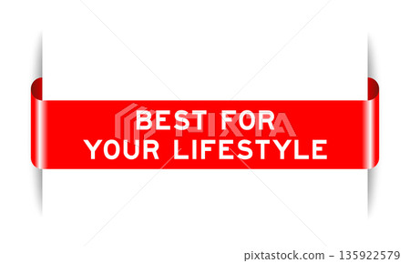 Red color inserted label banner with word best for your lifestyle on white background Red color inserted label banner with word best for your lifestyle on white background 135922579