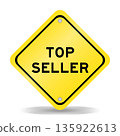 Yellow color transportation sign with word top seller on white background 135922613