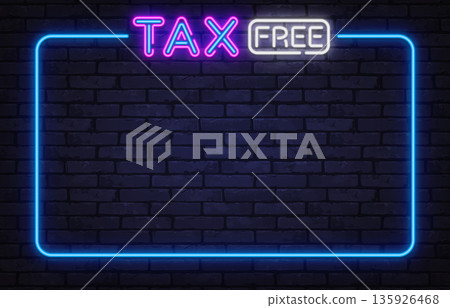 Neon Tax Free sign highlights shopping benefits and savings. Clean glowing frame fits retail campaigns and travel-related visuals. 135926468