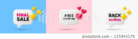 Free shipping chat speech bubble. 3d stars, sparkles, hearts chat bubbles. Free shipping tag. Delivery included sign. Special offer symbol. Final sale, Back to school tag. Vector 135943179