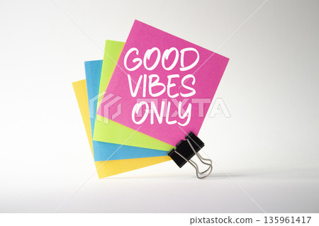 Good Vibes only symbol. Sticky notes with Concept words Good Vibes only. Beautiful white background. Business and Good Vibes only concept. Copy space. Good Vibes only symbol. Sticky notes with Concept words Good Vibes only. Beautiful white background. Business and Good Vibes only concept. Copy space. 135961417