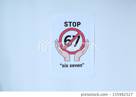 Sign on the white wall prohibition meme phrase six seven Sign on the white wall prohibition meme phrase six seven 135982527