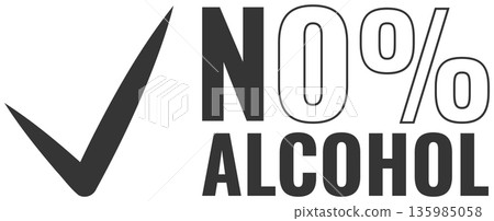 Minimal black and white no alcohol label with check mark and bold typography design Minimal black and white no alcohol label with check mark and bold typography design 135985058