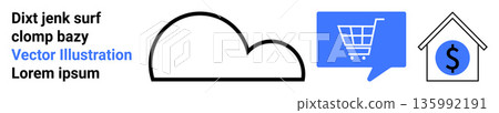 Cloud storage, e-commerce, financial planning, communication, online shopping, technology. A cloud, speech bubble with a shopping cart and a dollar sign in a house icon. E-commerce and financial 135992191