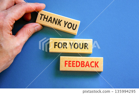 Thank you for your feedback symbol. Concept words Thank you for your feedback on beautiful wooden blocks. Beautiful blue background. Business thank you for your feedback concept. Copy space. Thank you for your feedback symbol. Concept words Thank you for your feedback on beautiful wooden blocks. Beautiful blue background. Business thank you for your feedback concept. Copy space. 135994295