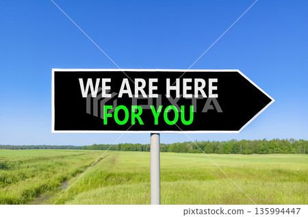 Support, help and we are here for you symbol. Concept words We are here for you on beautiful black road sign. Beautiful blue sky field background. Business we are here for you concept. Copy space. Support, help and we are here for you symbol. Concept words We are here for you on beautiful black road sign. Beautiful blue sky field background. Business we are here for you concept. Copy space. 135994447
