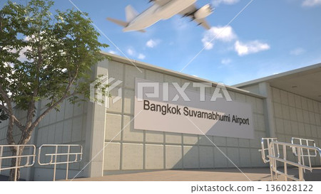 Bangkok Suvarnabhumi Airport entrance sign and airplane passing above on a summer day, Bangkok, Thailand 3D rendering Bangkok Suvarnabhumi Airport entrance sign and airplane passing above on a summer day, Bangkok, Thailand 3D rendering 136028122