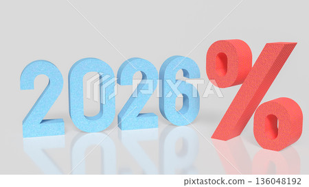 Tax Year 2026 Percentage Rate Concept For Finance And Economy 3d render. 136048192