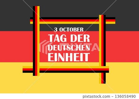October 3, german unity day. Vector background with german flag in simple style, icon. National holiday of germany. Unity day greeting card October 3, german unity day. Vector background with german flag in simple style, icon. National holiday of germany. Unity day greeting card 136058490