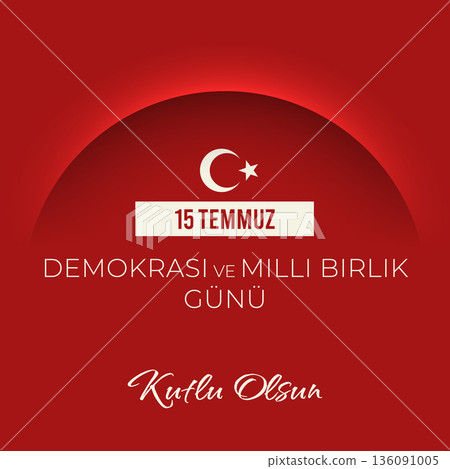 15 temmuz demokrasi ve milli birlik gunu. Square social media post template for 15 July, Happy Holidays Democracy Republic of Turkey with red background, shadow cut line. Vector minimalistic banner 15 temmuz demokrasi ve milli birlik gunu. Square social media post template for 15 July, Happy Holidays Democracy Republic of Turkey with red background, shadow cut line. Vector minimalistic banner 136091005