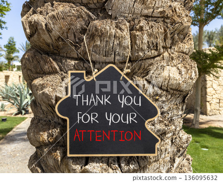 Thank you for your attention symbol. Concept words Thank you for your attention on beautiful blackboard. Beautiful palm tree background. Business thank you for your attention concept. Copy space. Thank you for your attention symbol. Concept words Thank you for your attention on beautiful blackboard. Beautiful palm tree background. Business thank you for your attention concept. Copy space. 136095632