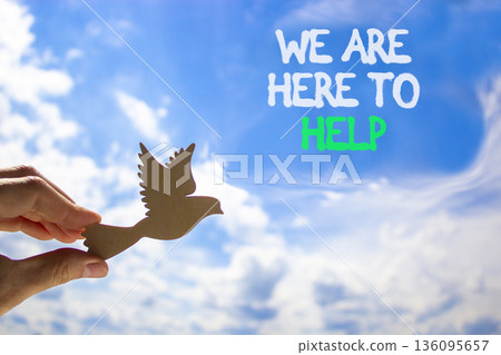 Support, help and we are here to help symbol. Concept words We are here to help on beautiful sky. Beautiful blue sky background. Businessman's hand. Business we are here to help concept. Copy space. Support, help and we are here to help symbol. Concept words We are here to help on beautiful sky. Beautiful blue sky background. Businessman's hand. Business we are here to help concept. Copy space. 136095657