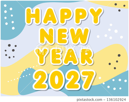 2027 New Year's card material: Sticker-style Happy New Year text and pop background design 136102924