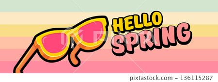 Hello Spring vector banner with text and retro yellow sunglasses isolated on stripped background. Hello Spring poster design template with cartoon sunglasses, retro rainbow, good vibes Hello Spring vector banner with text and retro yellow sunglasses isolated on stripped background. Hello Spring poster design template with cartoon sunglasses, retro rainbow, good vibes 136115287