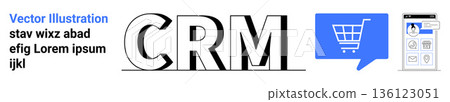 Customer management, e-commerce solutions, retail analytics, online stores, sales funnels, business operations. CRM text with shopping cart, speech bubble smartphone. Customer management Customer management, e-commerce solutions, retail analytics, online stores, sales funnels, business operations. CRM text with shopping cart, speech bubble smartphone. Customer management 136123051