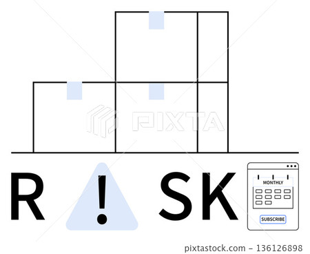 Financial planning, decision-making, risk management, data analysis, safety assurance, budgeting. Warning sign integrated with boxes and subscription calendar. Risk management and financial planning 136126898