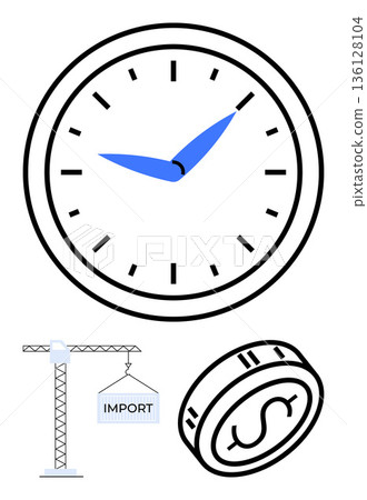 Time management, global trade, currency, logistics, business planning, financial strategy. Clock with blue hands, coin with dollar sign crane lifting import container. Time management and global 136128104