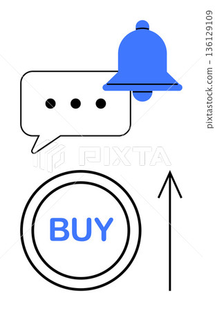 E-commerce, digital marketing, online shopping, business notifications, user engagement, customer interaction. Messaging bubble, bell symbol and buy button with arrow. E-commerce and digital E-commerce, digital marketing, online shopping, business notifications, user engagement, customer interaction. Messaging bubble, bell symbol and buy button with arrow. E-commerce and digital 136129109