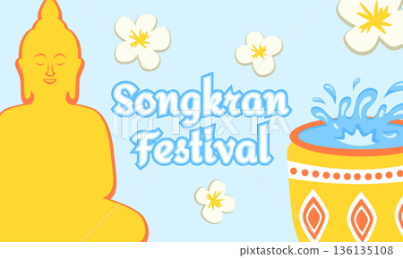 Songkran Thai New Year Banner with Water Splashes, Buddha Statue, Flowers and Traditional Water Jars 136135108