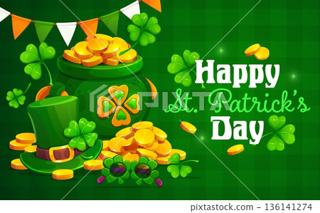 Happy St Patrick's day holiday banner or flyer. Saint Patrick festival vector banner, Ireland spring party flyer or poster with shamrock clover leaves, golden coins in cauldron, leprechaun green hat Happy St Patrick's day holiday banner or flyer. Saint Patrick festival vector banner, Ireland spring party flyer or poster with shamrock clover leaves, golden coins in cauldron, leprechaun green hat 136141274