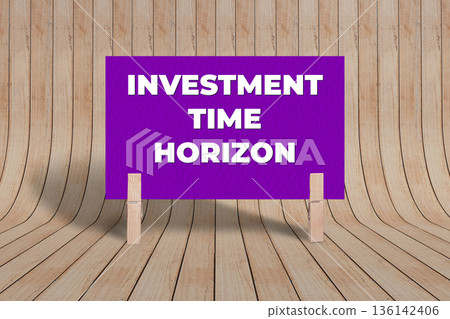 Concept words Investment Time Horizon, Purple Texture Rectangle Card Held By Clothespin Wooden Texture Background, Business and Investment Time Horizon Theme Concept words Investment Time Horizon, Purple Texture Rectangle Card Held By Clothespin Wooden Texture Background, Business and Investment Time Horizon Theme 136142406