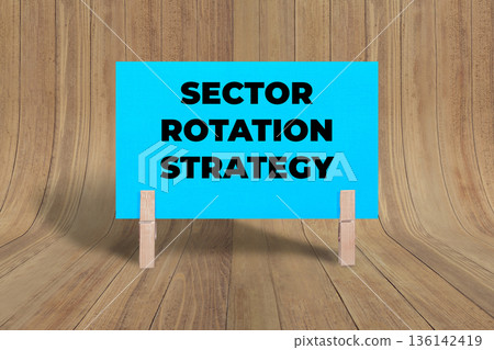 Concept words Sector Rotation Strategy, Sky Blue Rectangle Card Held By Clothespin Wooden Texture Background, Business and Sector Rotation Strategy Theme Concept words Sector Rotation Strategy, Sky Blue Rectangle Card Held By Clothespin Wooden Texture Background, Business and Sector Rotation Strategy Theme 136142419