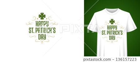 Happy St Patricks Day Greeting With Clover Vector Illustration T-shirt Print Template Happy St Patricks Day Greeting With Clover Vector Illustration T-shirt Print Template 136157223