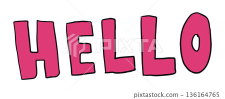 Hand writing HELLO letters for font, text, message, words, typography, cute patch, sign, symbol, print, social media, banner, sticker, emoji, icon, decoration, fridge magnet, greeting card Hand writing HELLO letters for font, text, message, words, typography, cute patch, sign, symbol, print, social media, banner, sticker, emoji, icon, decoration, fridge magnet, greeting card 136164765
