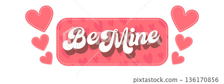 Pink Be Mine Valentine s Day banner with hand-drawn heart pattern and dashed line border. Romantic horizontal template for holiday greetings, stickers, and gift packaging isolated on white 136170856
