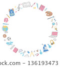A round frame of illustrations of stationery and tools for school life 136193473
