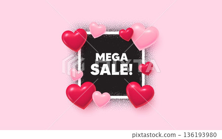 Mega sale photo frame banner. Square picture love frame. Mega Sale tag. Special offer price sign. Advertising Discounts symbol. 3d hearts balloons. Vector 136193980