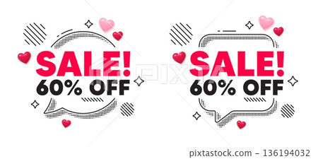 Sale chat speech bubble. Social media concept. Sale 60 percent off discount. Promotion price offer sign. Retail badge symbol. 3d hearts chat bubble. Vector 136194032