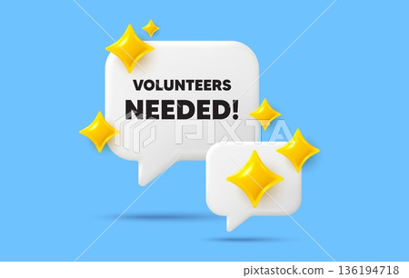 Volunteers needed chat speech bubble. Social media concept. Volunteers needed tag. Volunteering service sign. Charity work symbol. 3d sparkles chat bubble. Vector 136194718